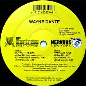 Wayne Dante - Buy Out The Bar / Carnagie Hall