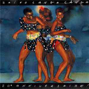 Zaiko Langa Langa - 20e Anniversaire! - Nkolo Mboka