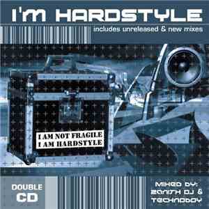 Zenith DJ / Technoboy - I'm Hardstyle