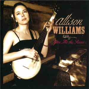 Allison Williams  - Give Me The Roses