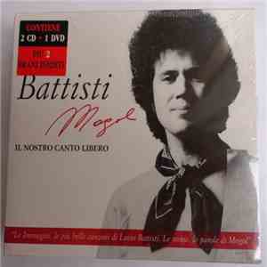 Battisti, Mogol - Il Nostro Canto Libero