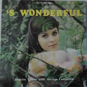 Belair Voices With Strings Unlimited  - 'S Wonderful