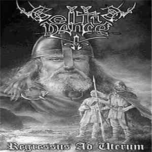 Celtic Dance - Regressus Ad Uterum