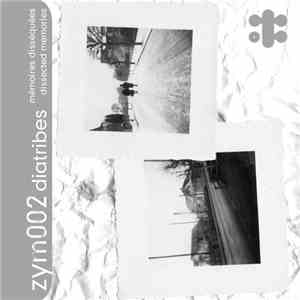 Diatribes - Mémoires Disséquées/Dissected Memories