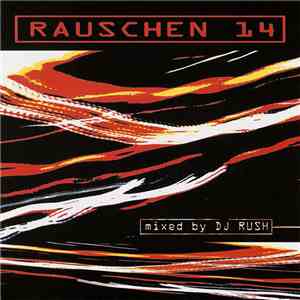 DJ Rush - Rauschen 14