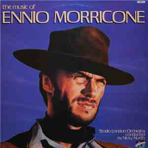 Ennio Morricone - The Music Of Ennio Morricone