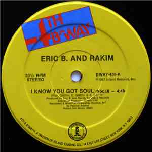 Eric B. And Rakim - I Know You Got Soul
