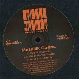 Etienne Jaumet - Metallik Cages EP