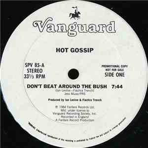 Hot Gossip - Don't Beat Around The Bush