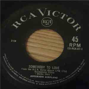 Jefferson Airplane - Somebody To Love / She Has Funny Cars