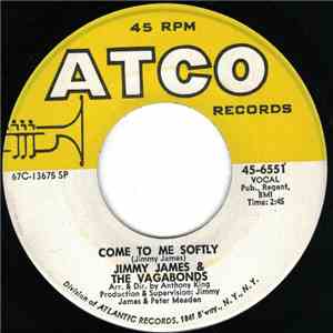 Jimmy James & The Vagabonds - Come To Me Softly