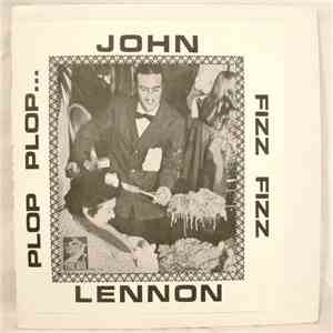 John Lennon - Plop Plop....Fizz Fizz