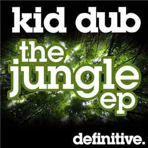 Kid Dub - The Jungle EP