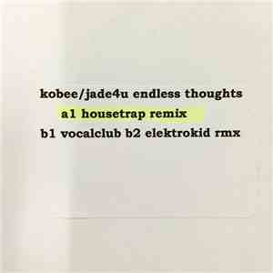 Kobee Ft. Jade 4 U - Endless Thoughts