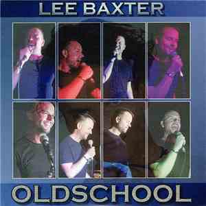 Lee Baxter - Oldschool