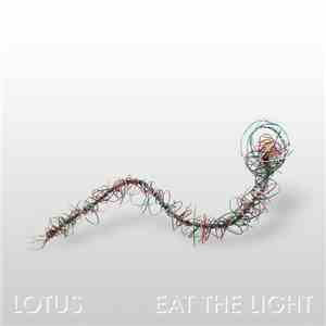 Lotus  - Eat The Light