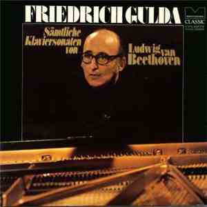 Ludwig van Beethoven - Friedrich Gulda - Sämtliche Klaviersonaten