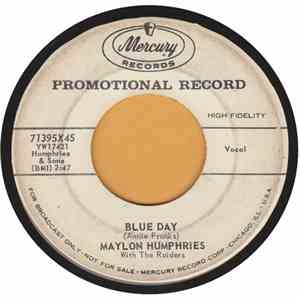 Maylon Humphries - Blue Day / You Said