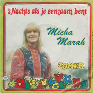 Micha Marah - 'S Nachts Als Je Eenzaam Bent / Zomer