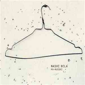 Nashi Dela - Po-Russki