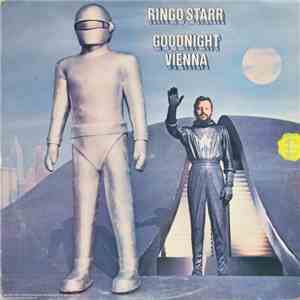 Ringo Starr - Goodnight Vienna