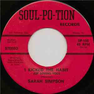 Sarah Simpson - I Kicked The Habit (Of Loving You) / Hold On! I'm A Comin'