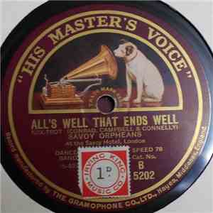 Savoy Orpheans - All's Well That Ends Well / All Alone Baby