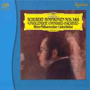 Schubert, Wiener Philharmoniker, Carlos Kleiber - Symphonien Nos.3&8 »Unvollendete•Unfinished•Inachevee«