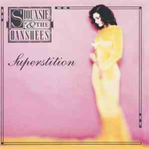Siouxsie & The Banshees - Superstition