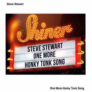 Steve Stewart  - One More Honky Tonk Song