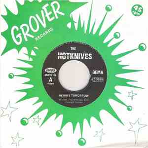 The Hotknives - Always Tomorrow - Nadine - Driving Me Mad