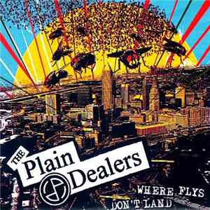 The Plain Dealers - Where Flys Don't Land