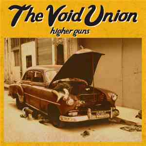 The Void Union - Higher Guns