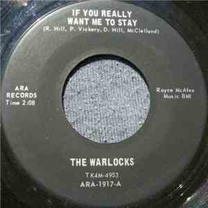 The Warlocks  - If You Really Want Me To Stay