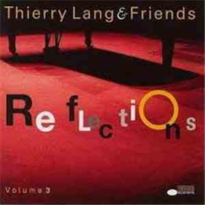 Thierry Lang - Reflections Volume 3