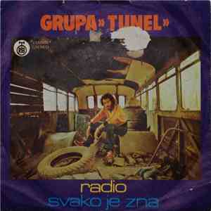 Tunel - Radio / Svako Je Zna