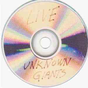Unknown Giants - Unknown Giants - Live