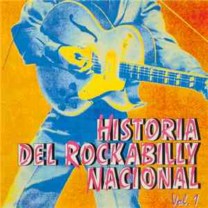 Various - Historia Del Rockabilly Nacional Vol.1