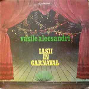 Vasile Alecsandri - Iașii În Carnaval