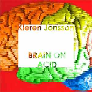 VIDEO HEAD CLEANER - Kieren Jonsson's BRAIN ON ACID (30th Anniversary Edition)