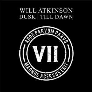 Will Atkinson - Dusk | Till Dawn