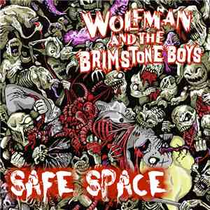 Wolfman And The Brimstone Boys - Safe Space