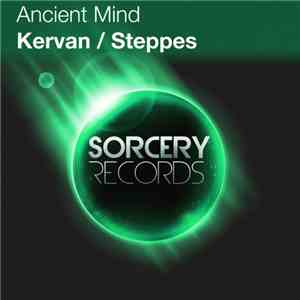Ancient Mind - Kervan / Steppes