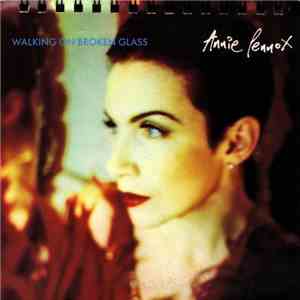 Annie Lennox - Walking On Broken Glass