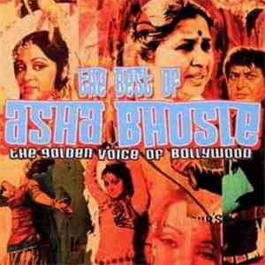 Asha Bhosle - The Best Of Asha Bhosle - The Golden Voice Of Bollywood
