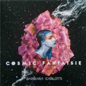 Barbara Carlotti - Cosmic Fantaisie