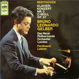 Beethoven, Bruno Leonardo Gelber, Das Neue Philharmonia Orchester London, Ferdinand Leitner - Klavierkonzert Nr. 3 C-moll Op. 37