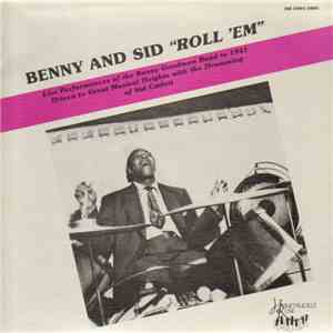 Benny Goodman Big Band, Sidney Catlett - Benny And Sid "Roll 'Em"