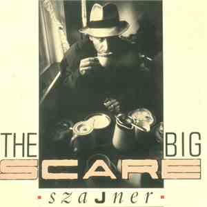 Bernard Szajner - The Big Scare