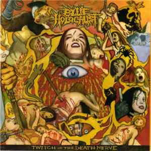 Blue Holocaust - Twitch Of The Death Nerve